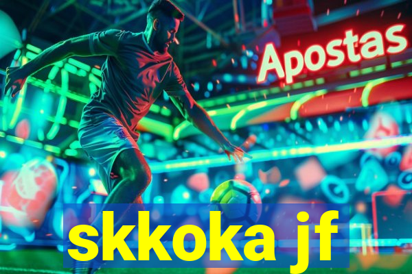 skkoka jf